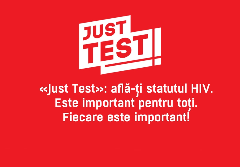 Campania Națională «Just Test»: află-ți statutul HIV